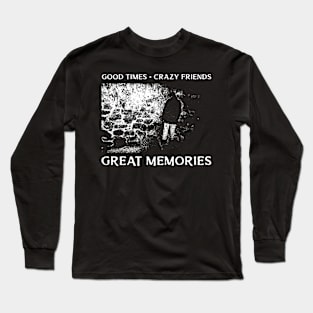 Good times Crazy Friends Long Sleeve T-Shirt